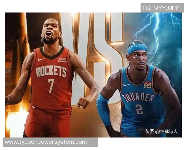 火箭与雷霆14-15赛季对决回顾:精彩瞬间与球队表现分析